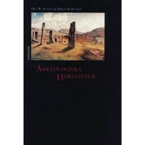 Arkeologiska horisonter (häftad) - I denna antologi diskuterar artikelförfattarna frågor som berör kunskapens grunder, vår förståelse av det förflutna samt den arkeologiska vetenskapens roll i samhället.    Format Häftad   Omfång 260 sidor   Språk Svenska   Förlag Brutus Östlings bokf Symposion   Utgivningsdatum 1998-09-01   ISBN 9789171394118  