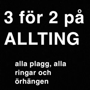  - Just nu har jag 3 för 2 på allting så passa på o välj något.