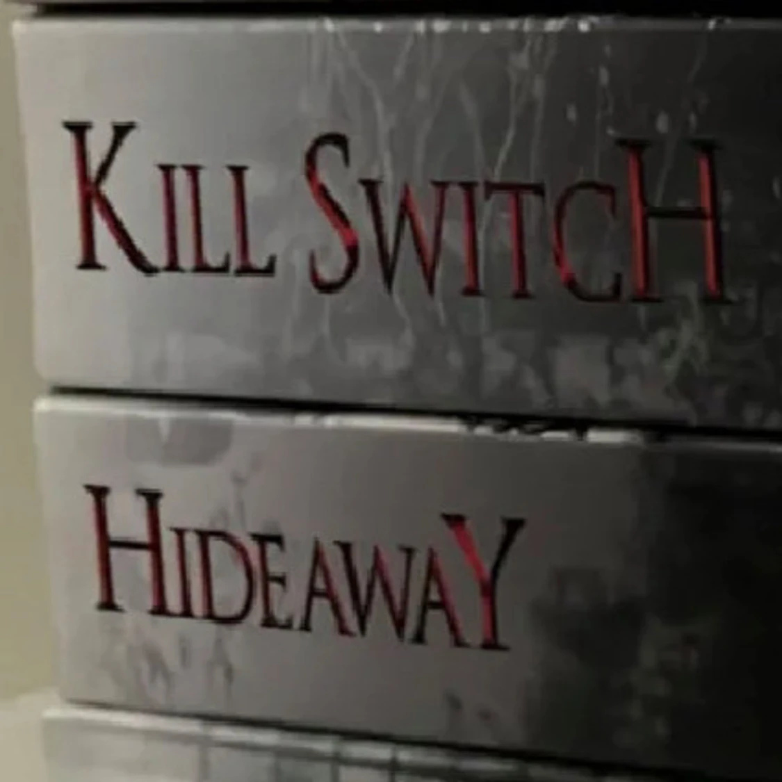 hideaway & killswitch! 