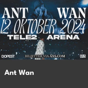 Antwan biljett  - Bakre ståplats och finns även fram platser 