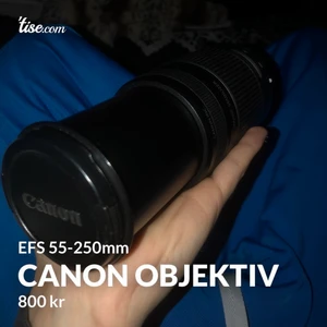 Canon efs 55-250 mm objektiv billigt  - Ska flytta och därmed sälja mkt saker fort, denna går på 1500 begagnad, säljer för 800kr. Först till kvarn