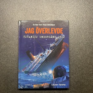 Jag överlevde Titanics undergång 1912 - Boken ”Jag överlevde Titanics undergång 1912” skriven av Lauren Tarshis. För barn