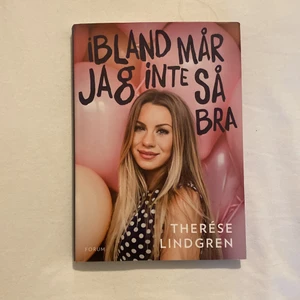 Bok - Therese Lindgrens bok ”ibland mår jag inte så bra”