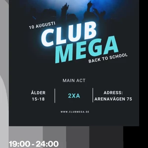 Club mega biljett  - Säljer en biljett till club mega imorrn den 10 augusti! Det är 15-18 årsgräns, även om du är 07 men under 15 så får du inte. Undrar man något mer, gå in på deras insta och klicka på länken så står all information man behöver veta! Kan sälja billigare❤️❤️