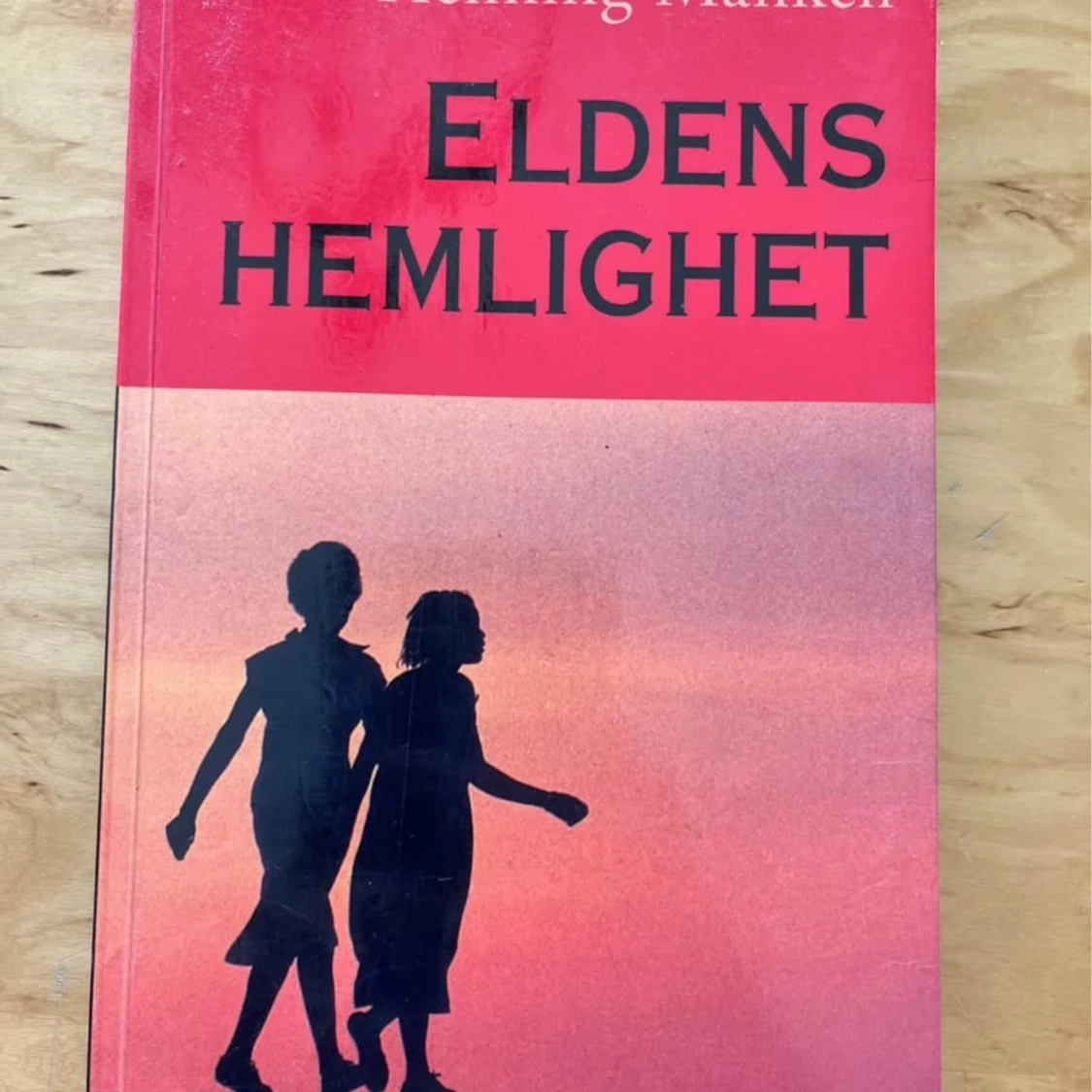 Eldens hemlighet/ Henning Mankell