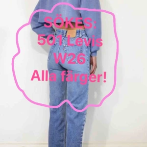  - Söker efter 501 Levis jeans, W26! 