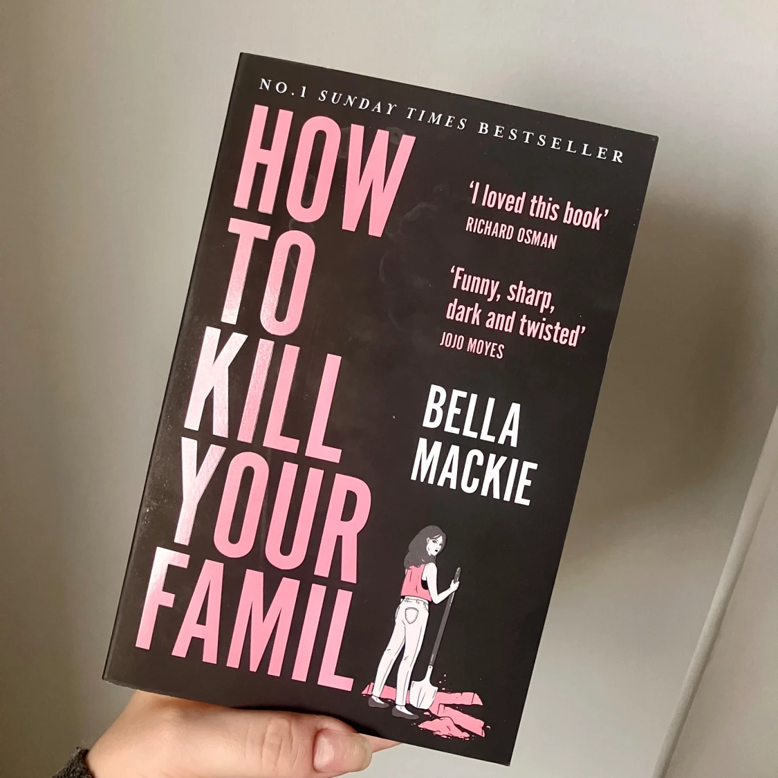 How to Kill Your Family - Bella Mackie