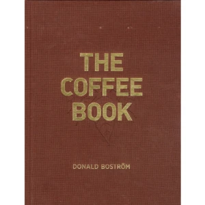 The Coffee Book (inbunden, eng) - Around the world, coffee plays a major part in people s lives. This book takes us on a unique journey both narrative and photographic across five continents, following coffee from seed to harvest, from bean to cup. It covers every aspect of coffee: growing, environment, sustainability and health, its production process, culture, history and flavour. This is the coffee lover s bible.    Format Inbunden   Omfång 594 sidor   Språk Engelska   Förlag Bokförlaget Arena   Utgivningsdatum 2019-07-25   Medverkande Donald Boström   ISBN 9789178435258  
