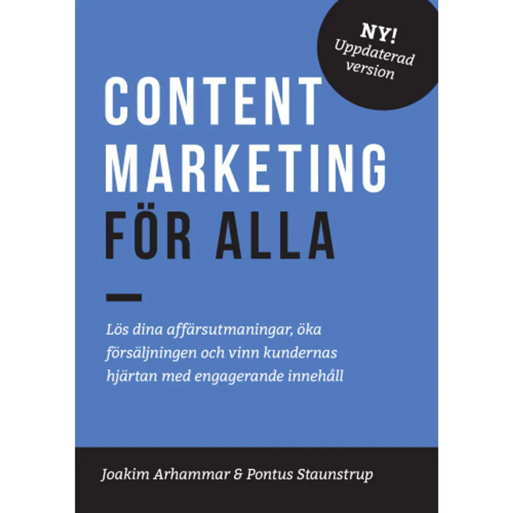 Lös dina affärsutmaningar, öka försäljningen och vinn kundernas hjärtan med engagerande innehåll. Content marketing är tillsammans med den digitala utvecklingen det största som hänt marknadsföringen sedan 60-talets kreativa revolution. Istället för att bombardera din målgrupp med reklam, som den blir allt bättre på att undvika, blir du en pålitlig kompis och en kunnig rådgivare som hjälper kunderna att lösa sina problem och se nya möjligheter. Den här boken ger dig alla verktyg och all den kunskap du behöver för att lösa dina affärsutmaningar, öka försäljningen och vinna kundernas hjärtan med hjälp av content marketing. Steg för steg får du lära dig om allt ifrån planering och produktion av ditt innehåll till hur du får god spridning och sedan mäter effekten på bästa sätt. Hela tiden med konkreta och aktuella exempel från en rad branscher. En ovärderlig handbok både för dig som ännu inte använt dig av content marketing och för dig som redan arbetar med metoden. Joakim Arhammar är contentspecialist med tio års erfarenhet av att hjälpa några av Sveriges främsta varumärken med content marketing. Han är en framträdande röst inom utvecklingen av content marketing i Sverige och uppskattad föreläsare i ämnet. Pontus Staunstrup är digital strateg med fokus på content marketing och sociala medier. Han har hjälpt många små och stora företag nå resultat med content marketing. Pontus är en ledande expert inom content marketing i Norden och föreläser regelbundet i ämnet.    Format Kartonnage   Omfång 196 sidor   Språk Svenska   Förlag AP-förlaget   Utgivningsdatum 2022-01-27   Medverkande Pontus Staunstrup   ISBN 9789187431098  . Böcker.