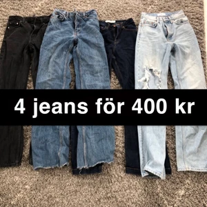 4 jeans för 600 kr - Kontakta för bilder💞 frakten blir 63 kr