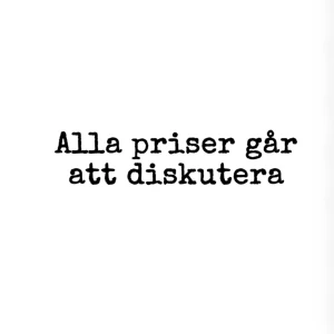 Hej - Alla priser går alltid att diskuteras. 