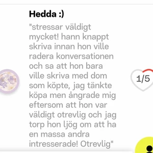 Omdöme  - Som ni ser på bilden har jag fått ett omdöme, enligt henne stressade jag vilket jag inte tycker att jag gjorde! Ville veta om hon var intresserad men hon var oklar, sa att jag stressade henne så jag avvaktade ett tag. En månad senare skriver jag till henne igen och frågar om hon har haft tid att tänka då säger hon att jag stressar henne igen och sedan säger hon att jag har ljugit om att folk har varit intresserande vilket jag verkligen inte har gjort och det är en löjlig sak att ljuga om! 