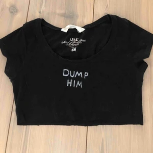  - CROPTOP DUMP HIM