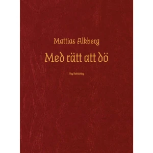 Med rätt att dö (häftad) - »Utan tvekan Alkbergs bästa bok på länge.«Bibliotekstjänst»Det är motsatsen till självhjälp här handlar det om att sluta älska sig själv i stället för att börja göra det.«Aase Berg, DN»Ofta argumenterar jag för poesins förmåga till tröst och läkning. Mattias Alkbergs "Med rätt att dö" ger mig däremot ångest. Men det betyder inte att diktsamlingen är dålig. Tvärtom.«Ida Stiller, NSD*Mattias Alkbergs diktsamling "Med rätt att dö" är en existentiell bok om tiden, prekariatets ensamhet och om klasstillhörighet. Ett undersökande, prövande verk om åldrandet och tröttheten och fysiska/geografiska skillnader, valda såväl som påtvingade. Alkberg om boken: »Det är en slags tidsdikter. En elegi över senkapitalismen, över politikens väsen. Det är tankar utan slut och som följer efter in i nyckelsömn och dröm. Som inte går att stänga av när en vaknar. Det är babbligt och språkligt. Det är bilder ur en stillastående men kaotisk värld. Det är moral utan moralism. Det är moralism utan moral. Det är vad man kan göra för skada utan pengar. Och att döden kanske inte är slutet. Om hur avståndet mellan liv och död kanske bara är en kulspets kort, eller en galax långt. Det är ett eller en hel massa(s) avgrundsvrål; i rymden, i kudden.«    Format Häftad   Omfång 133 sidor   Språk Svenska   Förlag Teg Publishing   Utgivningsdatum 2020-08-19   Medverkande Eva Wilsson   ISBN 9789188035530  