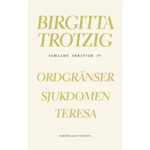 Samlade skrifter 4 (inbunden) - Birgitta Trotzig (1929-2011) är en unik röst i svensk litteratur. Med en säregen poetisk pregnans kastar hon ett skoningslöst men samtidigt förlåtande ljus över människolivet. Prosa och lyrik, essäistik och debattinlägg hennes texter har alltid ett omisskännligt tilltal. Samlade skrifter ges ut i tretton band. De första sju banden rymmer de skönlitterära verk Trotzig själv lät publicera, samtliga försedda med en nyskriven kommentar. I de två följande banden samlas alla hennes tryckta artiklar, essäer, förord, debattinlägg och andra texter om litteratur, konst, tro och politik. Återstående band omfattar tidigare opublicerat material, såväl skönlitterära texter som dagböcker och utkast. Det fjärde bandet av Samlade skrifter innehåller: Ordgränser (1968), Sjukdomen (1972) och Teresa (1969). Med förord av författaren Lars Norén och kommentarer av litteraturforskarna av Mona Vincent och Niclas Johansson.    Format Inbunden   Omfång 425 sidor   Språk Svenska   Förlag Bokförlaget Faethon   Utgivningsdatum 2023-07-17   Medverkande Lars Norén   Medverkande Mona Vincent   Medverkande Niclas Johansson   Medverkande Daniel Pedersen   Medverkande Anders Lindström   ISBN 9789189728424  