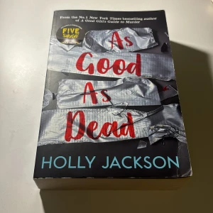 As Good As dead - As good as dead av Holly Jackson. Tredje boken i bokserien, pris kan spekuleras och samfraktar gärna! 