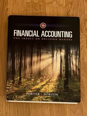Financial Accounting 10e Porter Norton - Kursbok i ekonomi: 'Financial Accounting – The Impact on Decision Makers', 10:e upplagan av Porter och Norton. Omslaget har en bild på en solbelyst skog med svart och grön färgskala. Perfekt för studier inom redovisning och ekonomi.