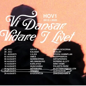 Vi Dansar Vidare I Livet - Följ med på HOV1:s turné 'Vi Dansar Vidare I Livet'! Perfekt för dig som älskar musik, konserter och att skapa minnen med vänner. Helt slutsåld. Sista året nånsin dom spelar.