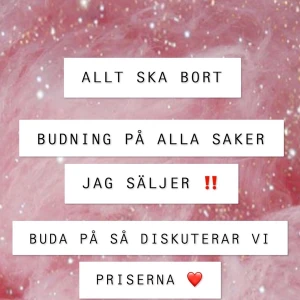 Budning ‼️ allt ska bort  - Kom med priser så diskuterar vi 😍