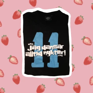 T-shirt med tryck - T-shirt ”jag dansar alltid nykter” Storlek M Märke: South west