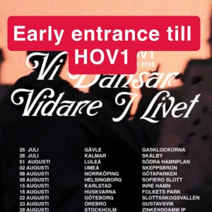 Early entré till HOV1 - Säljer en early entrence till HOV1 22 augusti i Göteborg!!