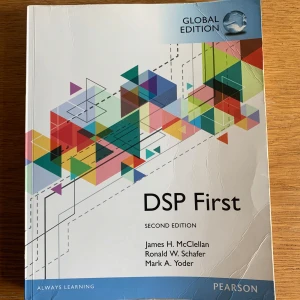 Digital Signal Processing First, Global Edition (DSP First) - Upplaga: 2nd Edition Utgiven: 2016 ISBN: 9781292113869 Författare: James McClellan, Ronald Schafer, Mark Yoder Förlag: Pearson Education Limited Språk: Engelska Sidor: 592 st  Kan hämtas i Vallentuna.