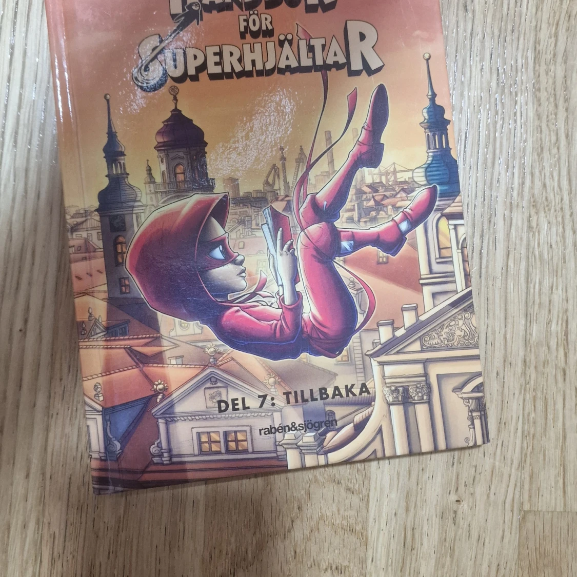 Handbok för superhjältar (Del 5: Försvunna, Del 6: Utan hopp, Del 7: Tillbaka)