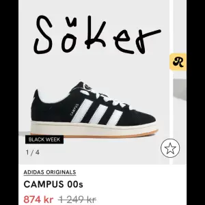 Söker efter ett par adidas campus i storlek 42 2/3 till min kille. Då det är helt slutsålda på nätet. Kontakta mig!!!