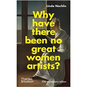 The 50th anniversary edition of the first major work of feminist art history, published together with the author's reflections three decades on.    Format Inbunden   Omfång 112 sidor   Språk Engelska   Förlag Thames & Hudson Ltd.   Utgivningsdatum 2021-01-14   ISBN 9780500023846  