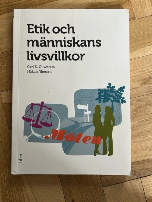 Etik och människans livsvillkor - Kursbok i etik och människans livsvillkor av Carl E. Olivestam och Håkan Thorsén. Perfekt för gymnasiet eller vuxenutbildning inom vård och omsorg.