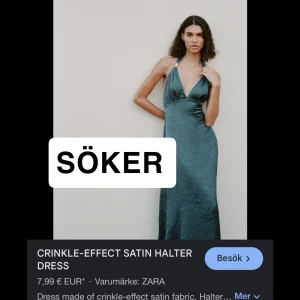 SÖKER  - Söker denna klänning ifrån ZARA  i storleken Xs/34 eller S/36. Helst storlek S. Skriv gärna om ni har den och vill sälja💞🫶🏼