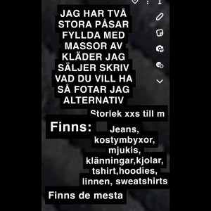 MASSOR MED KLÄDER - Har massa kläder skriv vad du skulle vara intresserad av, tex jeans då skickar jag bilder på alla jeansen jag har, har allt från linnen tjocktröjor mjuk jeans kjolar..osv… pris kommer vi överens om😊😊