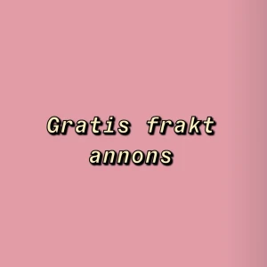 Gratis frakt  - Gratis frakt annons 