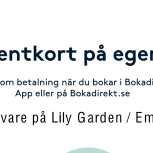 presentkort på Lily Garden/Emily Nails JÖNKÖPINg - Köpte presentkort via boka direkt på denna salong i Jönköping Smedjegatan av misstag skulle varit Lily Garden i gbg värde 400 kr säkjes för 300kr