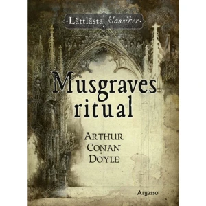 Musgraves ritual (inbunden) - "Ta gärna med det här fallet i din samling, Watson", sa Holmes, "för det innehåller detaljer som gör det rätt unikt bland kriminalfallen i vårt land ..."Reginald Musgrave, en före detta skolkamrat till Sherlock Holmes, dyker upp och ber om hjälp att lösa en märklig gåta: två tjänare på hans gods Hurlstone har försvunnit spårlöst, och ledtrådarna de lämnat efter sig är svårtolkade. När Holmes reser till godset för att göra egna undersökningar nystas ett märkligt fall upp, där adelssläkten Musgraves förflutna visar sig dölja urgamla hemligheter ...Arthur Conan Doyles novell MUSGRAVES RITUAL publicerades första gången i den engelska tidskriften The Strand Magazine i maj 1893, och ges här ut i oavkortat format och varsamt bearbetad. Ingår i vår serie Lättlästa klassiker, som har svårighetsnivå fyra (av fyra) i Argassos indelning av lättlästa böcker."/.../ en ytterst njutbar läsning och en text som verkligen gör Sherlock rättvisa". BTJ (betyg 5)    Format Inbunden   Omfång 71 sidor   Språk Svenska   Förlag Argasso bokförlag AB   Utgivningsdatum 2022-10-12   Medverkande Maria Fröberg   Medverkande Sidney Paget   ISBN 9789189362185  