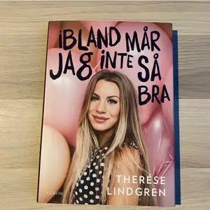 Säljer Therese Lindgrens bok ”ibland mår jag inte så bra”. Bra skick
