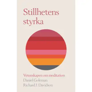   Format Inbunden   Omfång 363 sidor   Språk Svenska   Förlag Volante   Utgivningsdatum 2018-04-12   Medverkande Richard J Davidson   Medverkande Bitte Wallin   Medverkande Jonas Lindén   ISBN 9789188659187  