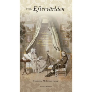 Till eftervärlden : Clas Julius Ekeblad 1742–1808 - Brev, dagböcker och reseskildringar berättar (inbunden) - Clas Julius Ekeblad efterlämnade ett rikt antal dagböcker och brev där han levandegjorde hov- och sällskapslivet under tre regenter samt berättade om Stockholms kulturliv, om det lugna lantlivet på herrgården Stola i Västergötland och om sina observationer under resor i Sverige och på kontinenten. Han skrev för eftervärlden, men drog sig inte för att nedteckna sina innersta tankar.    Format Inbunden   Omfång 183 sidor   Språk Svenska   Förlag Appell Förlag   Utgivningsdatum 2022-09-13   ISBN 9789198664362  