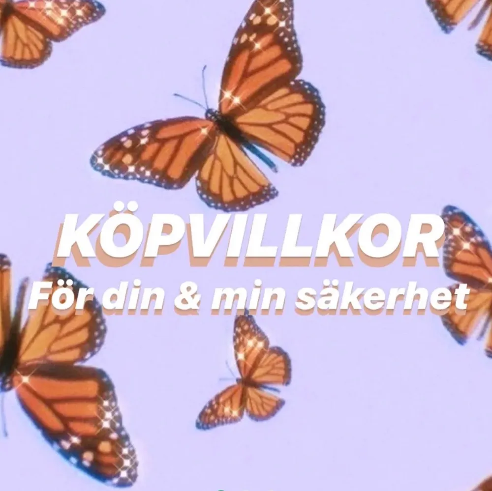 KÖPVILLKOR, läs gärna!!🦋👆🏻😽☺️❤️💞. Övrigt.