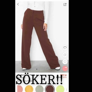  - Söker dessa byxor från Nelly! Hör av dig om du har o vill sälja, strl 34 eller 36! LIKNANDE funkar!