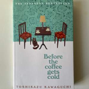 “Before the Coffe Gets Cold” av Toshikazu Kawaguchi. Nytt och fint skick. Originalspråk Japanska. 