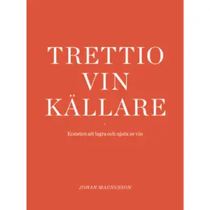 Bäst i världen! Trettio vinkällare - konsten att lagra och njuta av vin, har av Gourmand World Cookbook Award blivit utsedd till Best of the Best Wine Book of the Year 2023. Motivering: 