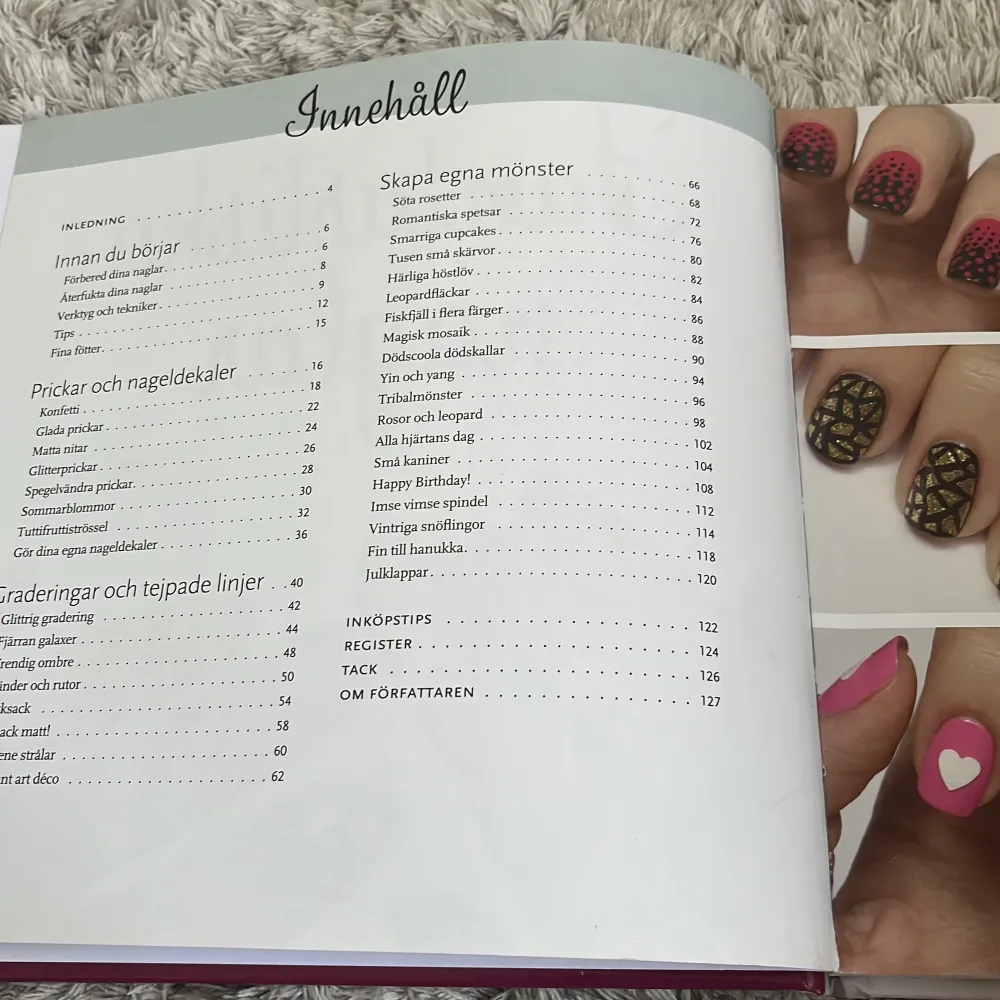 Säljer denna nagelboken som är perfekt för dig som gillar nagelmålning. I boken hittar du alla möjliga olika sorters typer på olika nagelmålinigar. Övrigt.