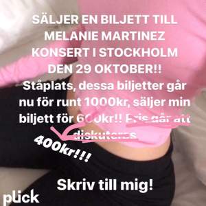 Säljer min biljett till melanies konsert i Stockholm!