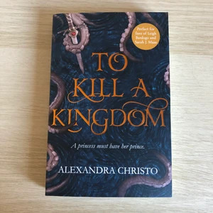 To Kill a Kingdom - To Kill a Kingdom skriven av Alexandra Christo  Perfekt skick 