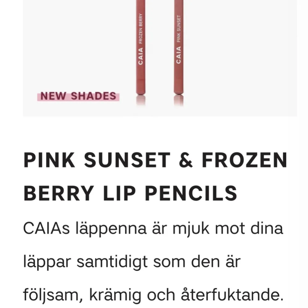 Två nya nyanser av CAIAs läppennor: Pink Sunset och Frozen Berry. Aldrig använda! Ur plockade ur original förpackningen!. Skönhet.