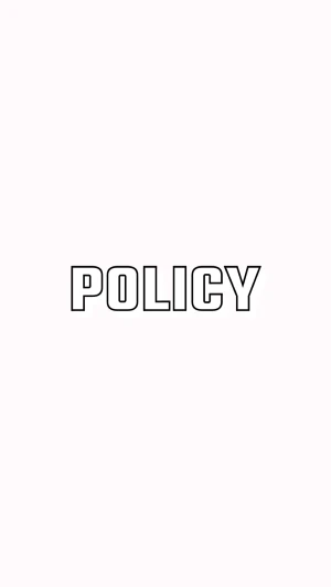 POLICY - Policy