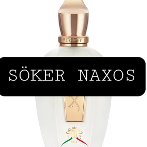 SÖKER XERJOFF NAXOS - Ifall någon har en xerjoff naxos som dem vill sälja kan jag köpa, jag bryr mig inte riktigt hur mycket som är kvar och vi kan diskutera om ett bra pris.