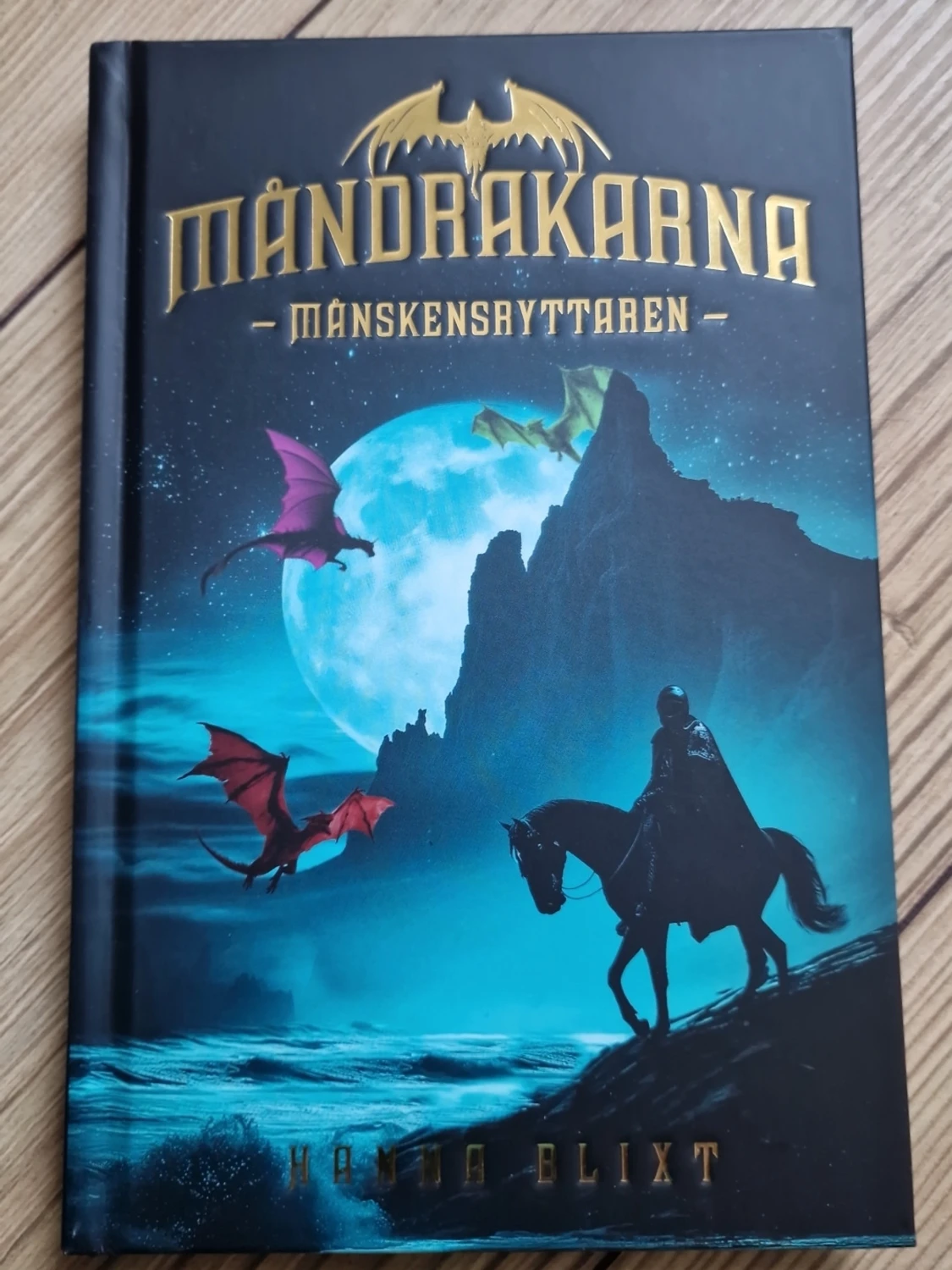 Måndrakarna - Hanna Blixt