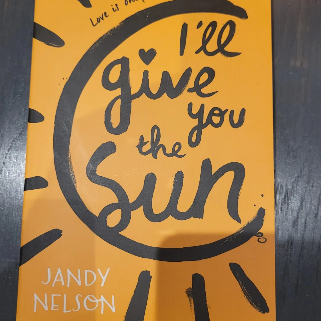 I'll give you the sun -Jandy Nelson